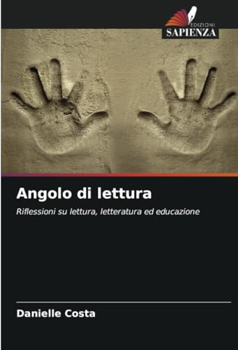 Angolo di lettura: Riflessioni su lettura, letteratura ed educazione
