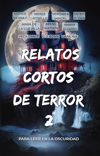 Relatos cortos de terror 2: Para leer en la oscuridad