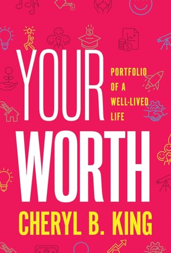 Your Worth: Portfolio of a Well-Lived Life