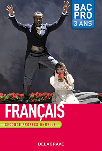 Français 2e professionnelle Bac pro 3 ans