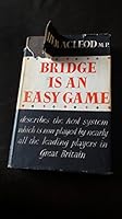Bridge is an easy game 0584100329 Book Cover