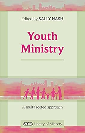 Youth Ministry: A Multi-Faceted Approach New Edition book cover
