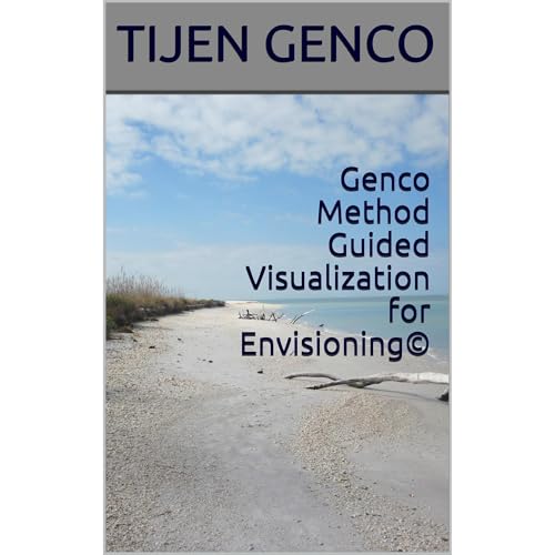 Genco Method Guided Visualization for Envisioning© Audiolibro Por TIJEN GENCO arte de portada