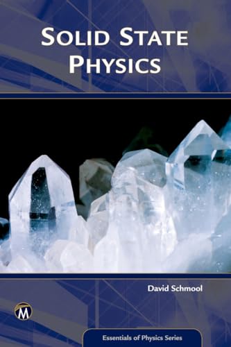Buy Solid State Physics: From the Material Properties of Solids to Nanotechnologies (Essentials of Physics Series) — BookShops.in