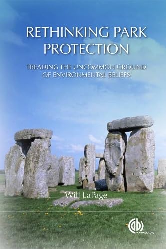 Buy Rethinking Park Protection: Treading the Uncommon Ground of Environmental Beliefs — BookShops.in