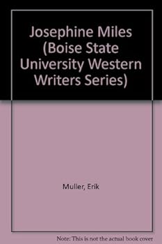 Josephine Miles (Boise State University Western Writers Series)