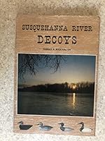 Susquehanna River decoys B0006CZ0PC Book Cover