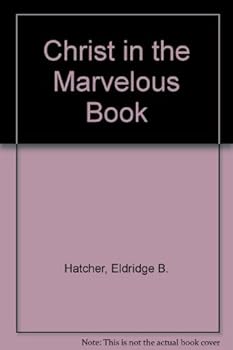 Hardcover Christ in the Marvelous Book