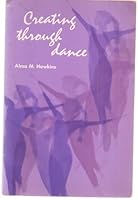 Creating through dance 0916622657 Book Cover