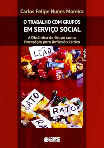 O trabalho com grupos em serviço social: a dinâmica de grupo como estratégia para reflexão crítica