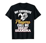 My Favorite Soccer Hockey Players Call Me Great Grandma T-Shirt
