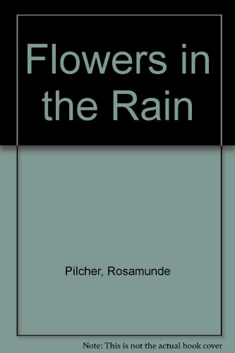 Flowers in the Rain B00BDJW9MY Book Cover