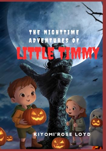 The Nighttime Adventures of Little Timmy