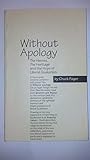 Without Apology: The Heroes, the Heritage and the Hope of Liberal Quakerism