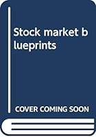 Stock market blueprints B0006WTQ4S Book Cover