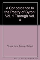 A Concordance to the Poetry of Byron: Vol. 1 Through Vol. 4 B004PJMZWI Book Cover