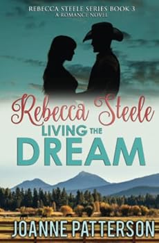 Paperback Rebecca Steele Living The Dream (Rebecca Steele Series) Book