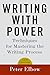 Writing With Power: Techniques for Mastering the Writing Process