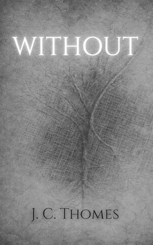 Without (The Containment Arc)