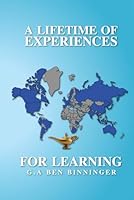 A Lifetime Of Experiences For Learning 1963764013 Book Cover