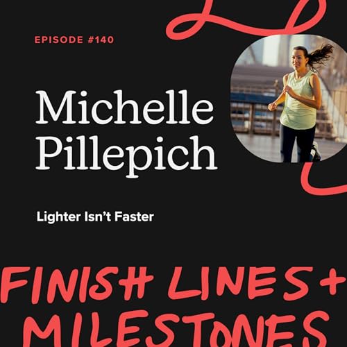 Episode 140: Michelle Pillepich - Lighter Isn't Faster Podcast Por  arte de portada