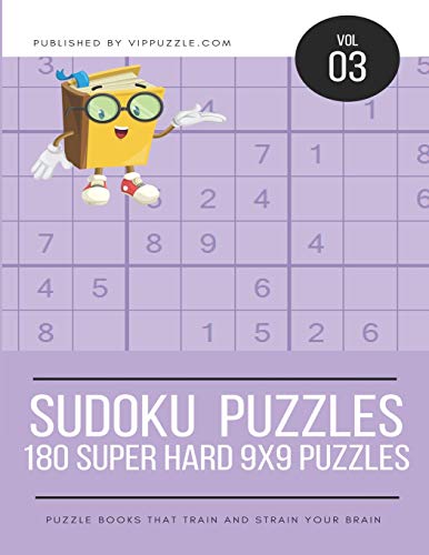 Sudoku Puzzles - 180 Super Hard 9x9 Puzzles (Volume)