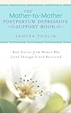The Mother-to-Mother Postpartum Depression Support Book