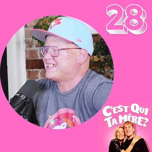 C'est Qui Ta M&egrave;re? #28 - Simon Delisle