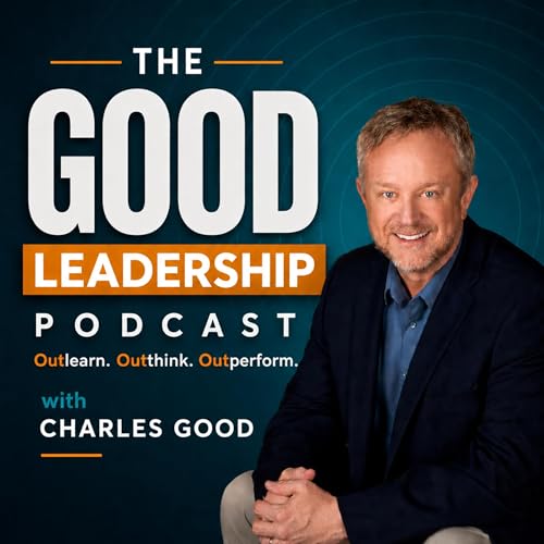 The Good Leadership Podcast cover art