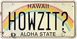 Howzit Klassisches hawaiianisches geprägtes Nummernschild aus Aluminium, 15,2 x 30,5 cm, geprägtes Nummernschild aus Aluminium, Hawaii-Retro-Vintage-Kennzeichen – Aloha Hawaii State Aluminiumschild