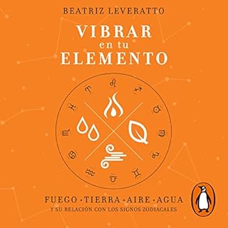 Vibrar en tu elemento [Vibrate in Your Element] Audiolibro Por Beatriz Leveratto arte de portada