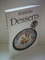 Köstliche Desserts 3625103060 Book Cover