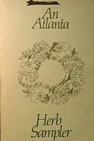An Atlanta Herb Sampler B000GS4PES Book Cover