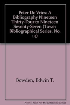 Hardcover Peter De Vries: A Bibliography Nineteen Thirty-Four to Nineteen Seventy-Seven (Tower Bibliographical Series, No. 14) Book