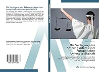 Die Verlegung des Satzungssitzes einer europäischen Aktiengesellschaft 3639792963 Book Cover
