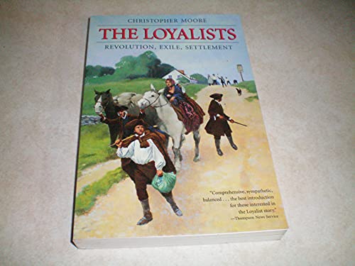The Loyalists: Revolution, exile, settlement 0771597819 Book Cover