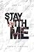 Stay With Me (Stay With Me Series)