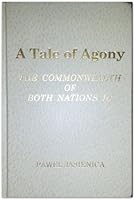 The Commonwealth of Both Nations III: A Tale of Agony 1881284042 Book Cover