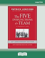 The Five Dysfunctions of a Team: A Leadership Fable, 20th Anniversary Edition: 0369399811 Book Cover