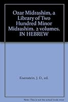 Ozar Midrashim, a Library of Two Hundred Minor Midrashim. 2 volumes. IN HEBREW B0032UNQH4 Book Cover