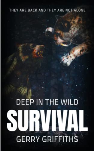 Deep In The Wild: Survival 1922861219 Book Cover