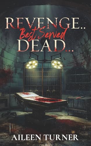 Revenge... Best Served Dead