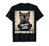 Photo Gallery maglietta umoristica divertente con gatto catnip made me do it maglietta Photo Gallery maglietta umoristica divertente con gatto catnip made me do it maglietta