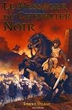 Le messager du chevalier noir