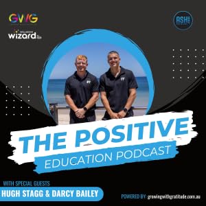 Episode #67 | Hugh Stagg & Darcy Bailey - Focus Forward: Building Confident and Resilient Young Males