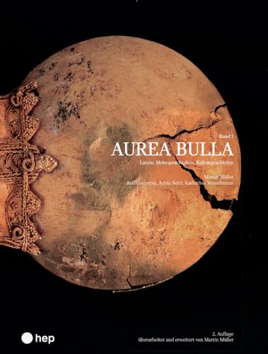 Aurea Bulla (Print inkl. E-Book Edubase): Latein. Mehrsprachigkeit. Kulturgeschichte l Band 1