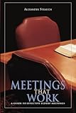 Meetings That Work: A Guide To Effective Elders' Meetings