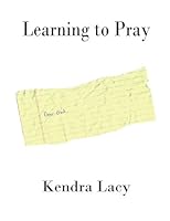 Learning to Pray 1500950335 Book Cover