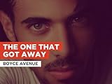 The One That Got Away in the Style of Boyce Avenue