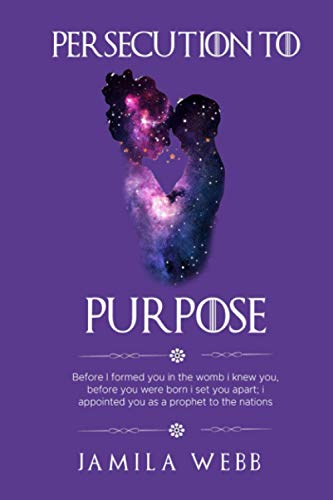 Persecution to Purpose
